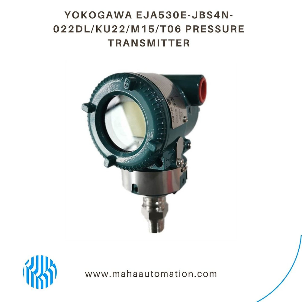 YOKOGAWA EJA530EJBS4N022DL/KU22/M15/T06 PRESSURE TRANSMITTER