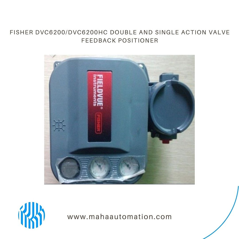 FISHER DVC6200/DVC6200HC DOUBLE AND SINGLE ACTION VALVE FEEDBACK POSITIONER