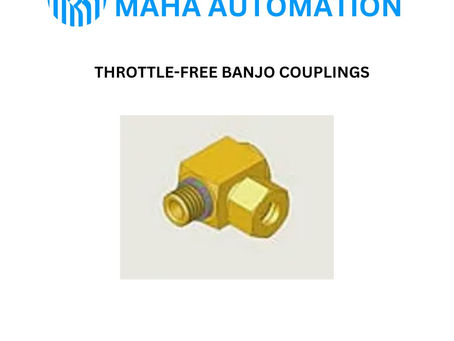 Throttle-free Banjo Couplings