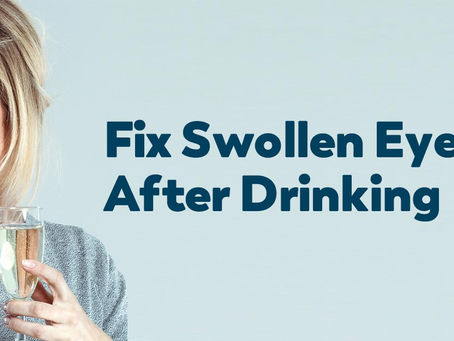 How to Deal With Swollen Eyes After Drinking Alcohol