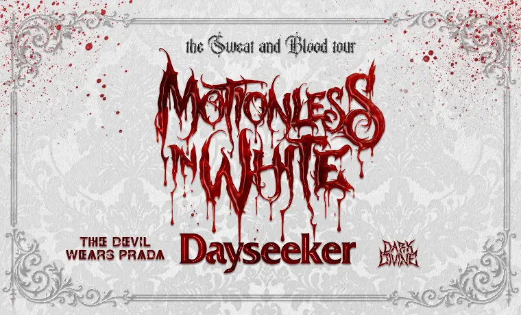 MOTIONLESS IN WHITE: The Sweat and Blood Tour