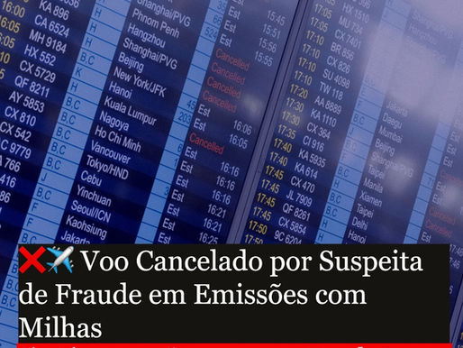 A Abusividade das Companhias Aéreas no Cancelamento de Voos Emitidos com Milhas por Suspeita de Fraude: Uma Perspectiva Crítica