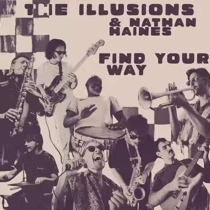 The Illusions & Nathan Haines / Find Your Way