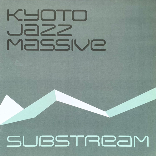 Kyoto Jazz Massive / Substream | Especial Records