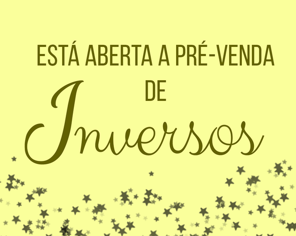 Começou a pré-venda de "Inversos"