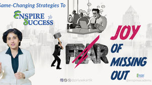 Steer Away from Fear Of Missing Out (FOMO)