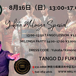 YUKATA MILONGA SPECIAL NRG SPACE MOTOMACHI