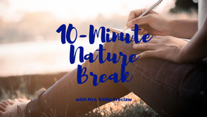 Tuesday, May 12 - Nature Break