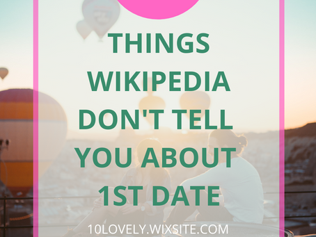 What Wikipedia can't tell you about 1st date