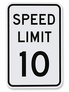 "Speed Limit 10" Sign