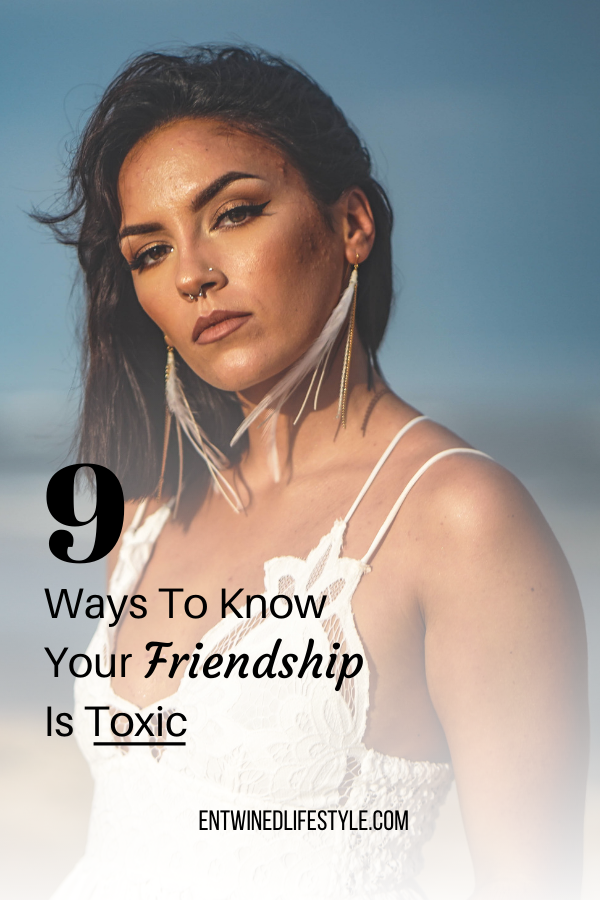 Is it possible to outgrow a friendship? Unfortunately, not all friendships stay the same over the years. As you begin to elevate your lifestyle and achieve your romantic relationship and career goals, sometimes friendships get redefined along the way too. Here are 9 ways to know if your friendship has become toxic. #friendship #friends #toxic #lifehacks #selflove