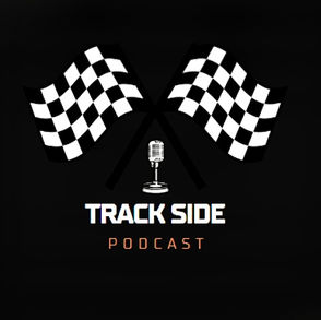 Trackside Podcast EP 24