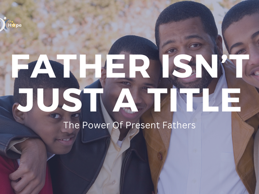 The Power of Present Fathers: Why Being There Matters