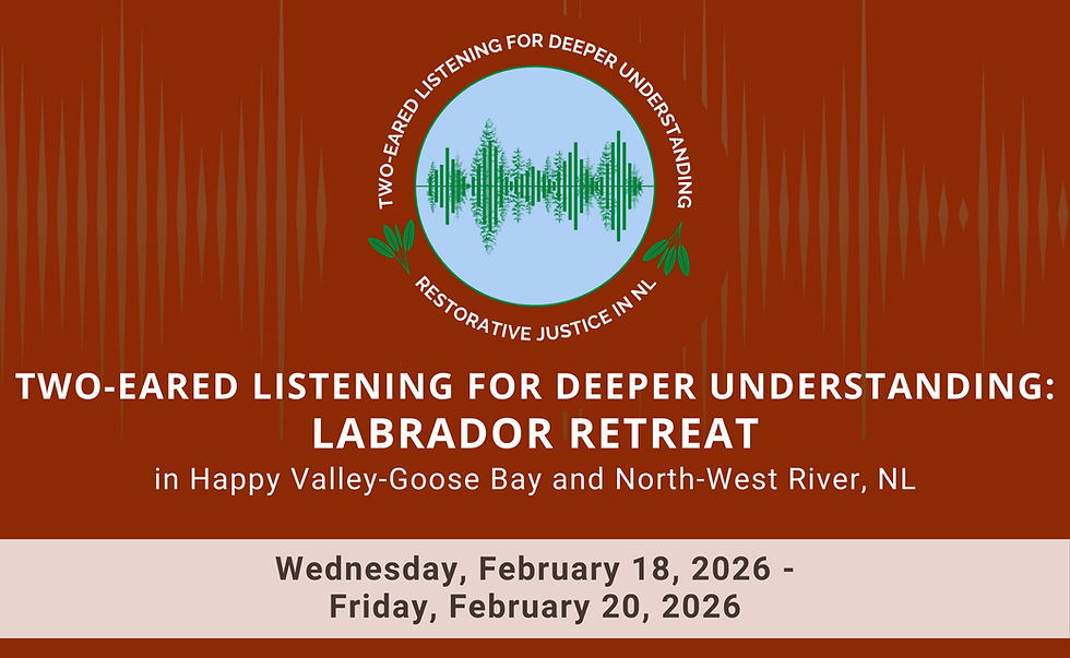Two-Eared Listening for Deeper Understanding: Labrador Retreat