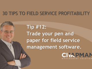 Tip #12: Trade your pen and paper for Field Service Management software.