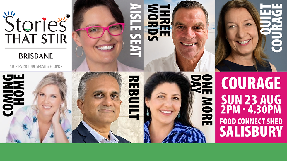 Stories that Stir® - BRISBANE - COURAGE