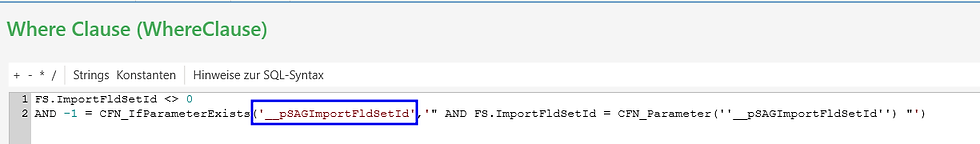 In der Where-Clause wird dann entsprechend mit zwei(!) Unterstrichen die Dialog-Variable abgefragt. Die Dialog-Variable "__pSAGImportFldSetId"wurde weiter oben im Makro-Ausdruck des Kontextmenüs bei dem "OpenDataEditPart"-Aufruf definiert.