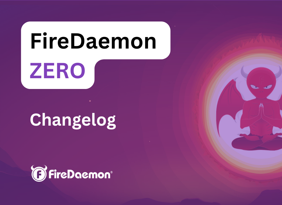 FireDaemon Zero changelog