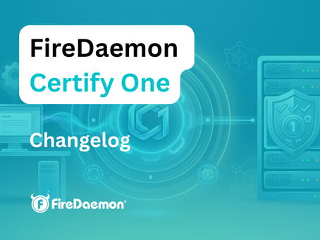 FireDaemon Certify One changelog