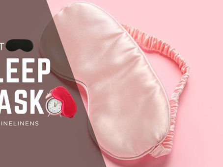 The best sleep mask enhances or improves your sleep time effectively