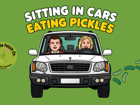 Episode 2.3 of "Sitting in Cars Eating Pickles".