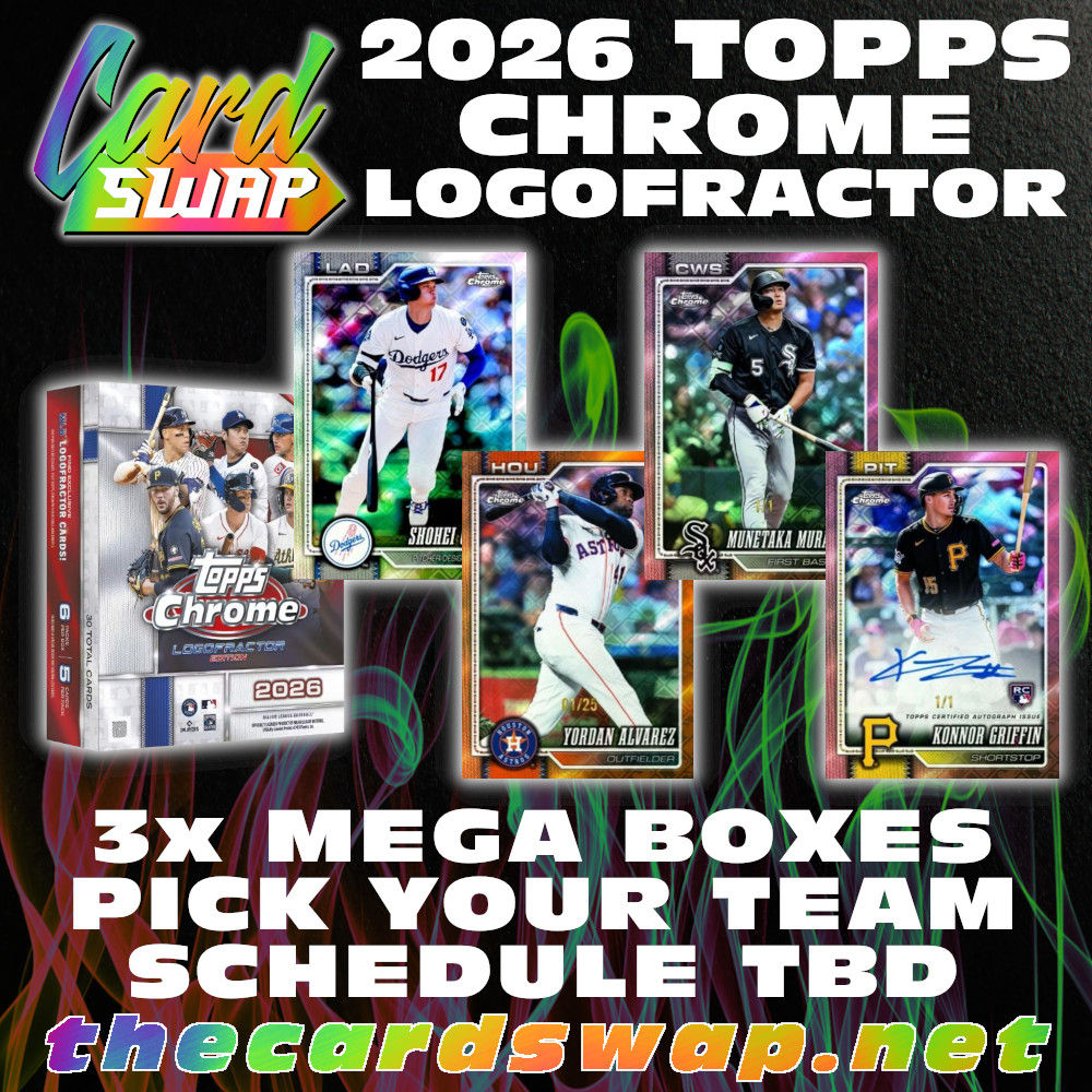 2026 TOPPS CHROME LOGOFRACTOR BREAK - 3 MEGA BOXES - PICK YOUR TEAM