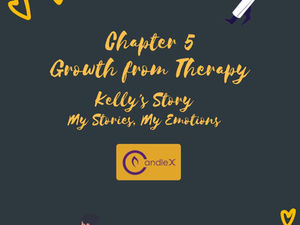 Chapter 5: Growth from Therapy | Kelly’s Story