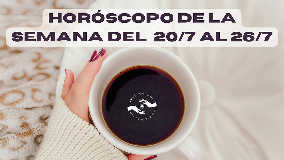 Horóscopo del 20 al 26 de julio de 2026