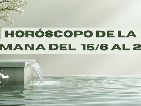 Horóscopo del 15 al 21 de junio de 2026