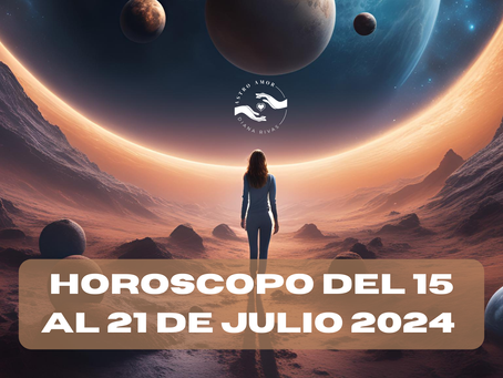 Horoscopo Extendido del 15 al 21 de julio 2024