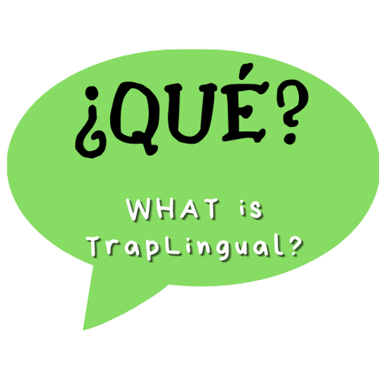 TrapLingual 5 W's .png