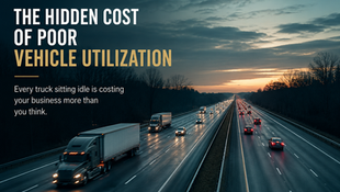 The Hidden Cost of Poor Vehicle Utilization