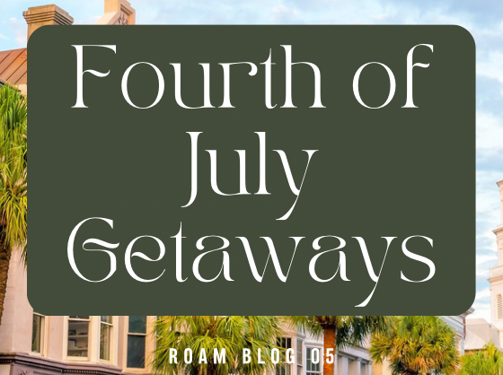 Freedom on a Budget: Road-Trip-Worthy 4th Destinations