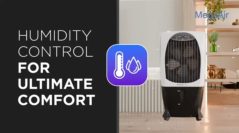 Humidity control for ultimate comfort, Mega Air cooler with temperature icon.