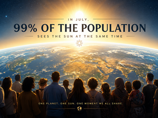 99% of the Earths population under the light of the same Sun in the same time