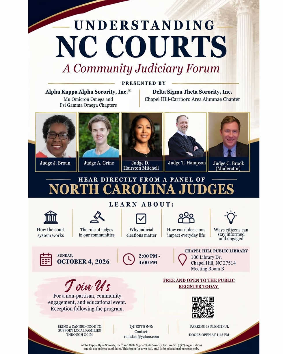 Understanding NC Courts Community Judiciary Forum presented by local chapters of Alpha Kappa Alpha Sorority, Inc. and Delta Sigma Theta Sorority, Inc., featuring North Carolina judges discussing the court system, judicial elections and community impact.