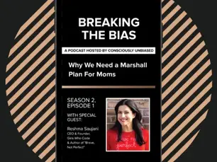 Reshma Saujani, CEO of Girls Who Code, On Why We Need a Marshall Plan For Moms