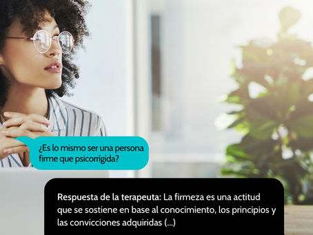 ¿Es lo mismo ser una persona firme que psicorrígida?
