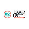 Don't Bet on Your Future.jpg
