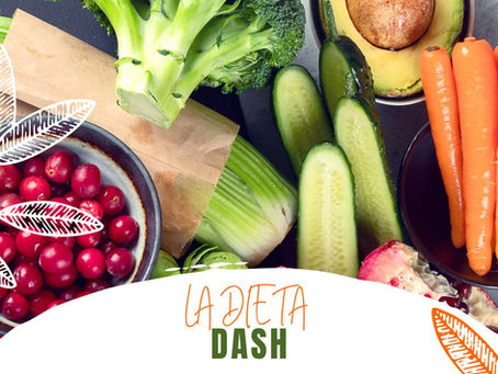 La dieta DASH: Una aliada en la lucha contra la Hipertensión Arterial