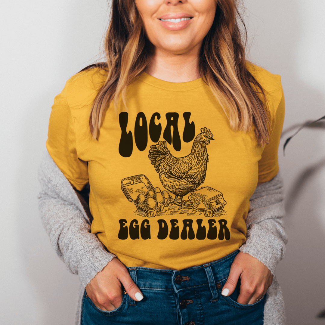 Local Egg Dealer Tee