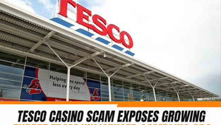 Tesco store building graphic with headline text warning about Tesco casino scams and unlicensed gambling advertisements.