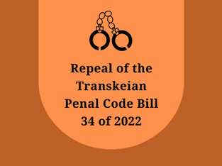 Repeal of the Transkeian Penal Code Bill 34 of 2022