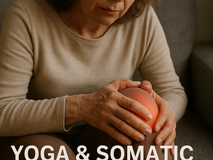 Yin Yoga & Somatic Practices for Chronic Pain and Joint Health
