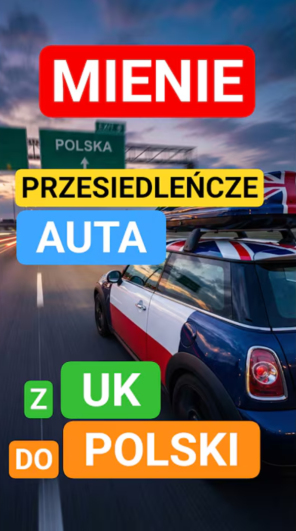 Sprawdź, jak oszczędzić dziesiątki tysięcy złotych przy imporcie auta z Wielkiej Brytanii jako mienie przesiedleńcze