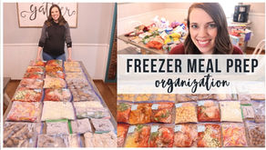 FREEZER MEAL PREP Organization Tips & Hacks