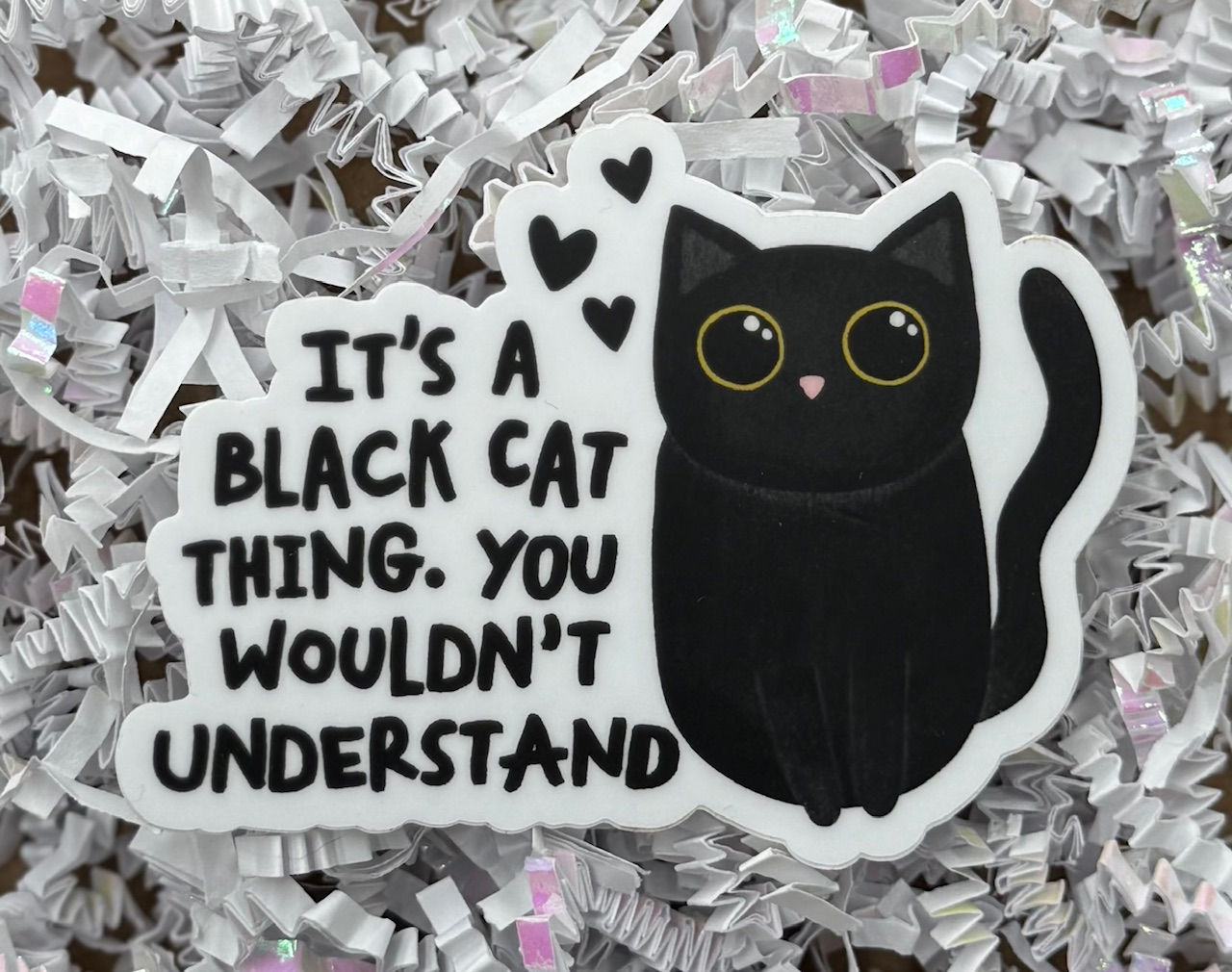 It’s A Black Cat Thing Vinyl Sticker