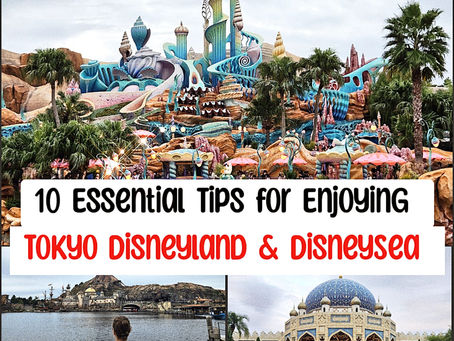10 Essential Tips for Enjoying Tokyo Disneyland & DisneySea