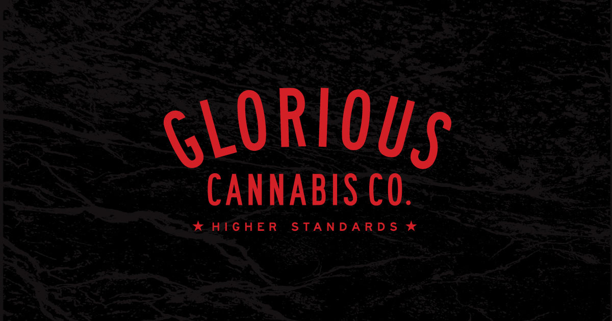 Glorious Cannabis | Glorious Cannabis | Higher Standards ...