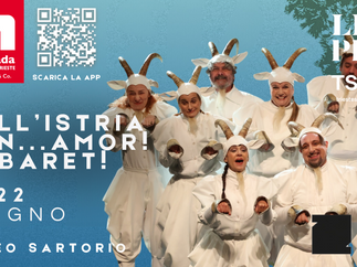 "Dall'Istria con...Amor! Cabaret!" sostituisce "Ora et la bora. Squasi un cabaret" nella rassegna Let's Play